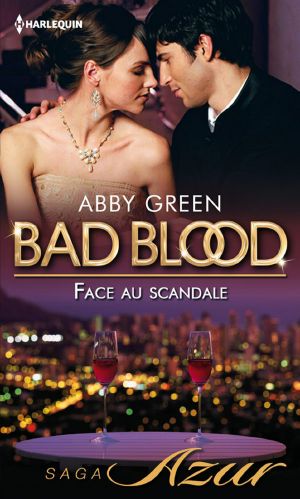 [Bad Blood/The Notorious Wolfes 03] • Face Au Scandale